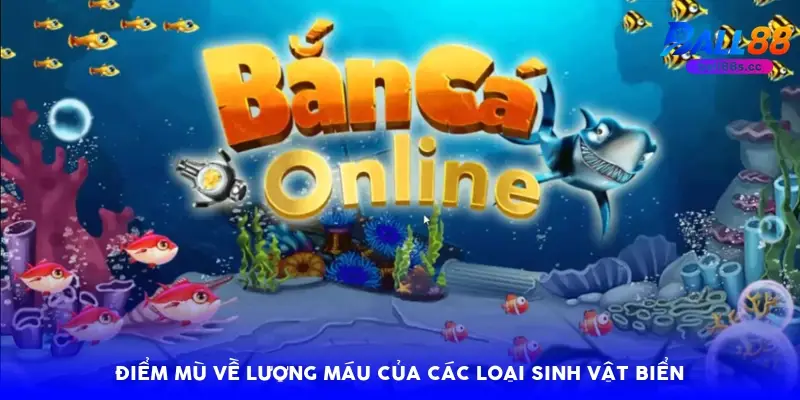 Điểm mù về lượng máu của các loại sinh vật biển