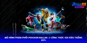 Mô hình phân phối Poisson Ball88: 3 công thức soi kèo thắng 83%