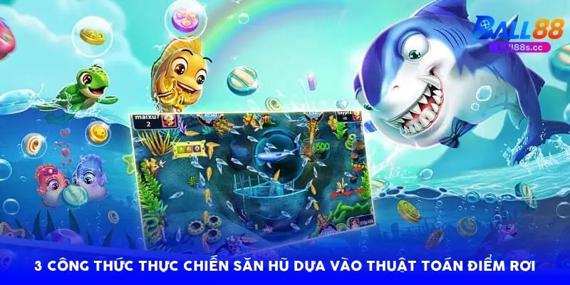 3 công thức thực chiến săn hũ dựa vào thuật toán điểm rơi 3 công thức thực chiến săn hũ dựa vào thuật toán điểm rơi