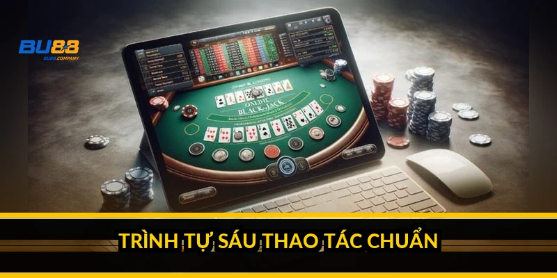 Trình tự sáu thao tác chuẩn