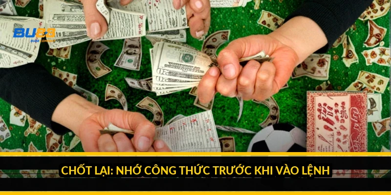 Cách tính tiền kèo Meron: công thức, ví dụ và tiền cửa nặng Chốt lại: nhớ công thức trước khi vào lệnh